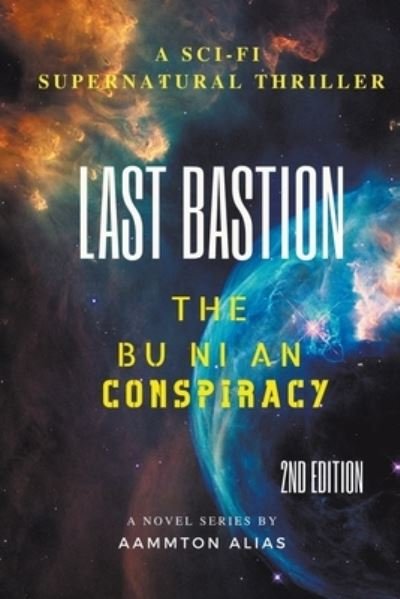 Cover for Aammton Alias · Last Bastion - The Bu Ni an Conspiracy (Paperback Bog) (2022)