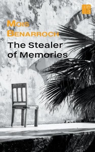 Cover for Mois Benarroch · The Stealer of Memories (Paperback Book) (2022)