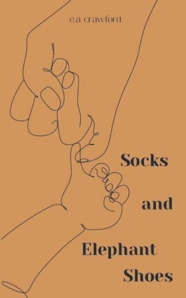 Cover for E A Crawford · Socks and Elephant Shoes (Paperback Book) (2022)