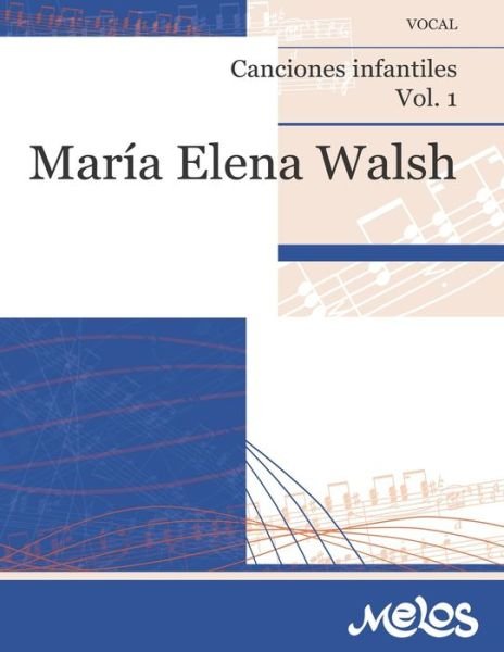 Cover for Maria Elena Walsh · Canciones infantiles Volumen 1: Vocal (Pocketbok) (2021)