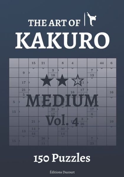 Cover for Editions Ducourt · The Art of Kakuro Medium Vol.4 - The Art of Kakuro (Paperback Book) (2021)