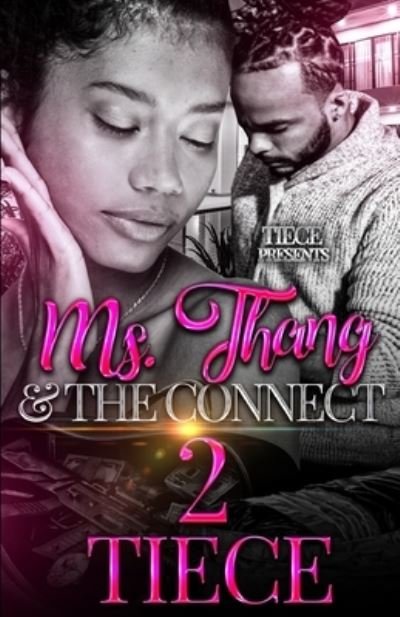 Cover for Tiece · Ms. Thang and The Connect 2 (Paperback Book) (2020)