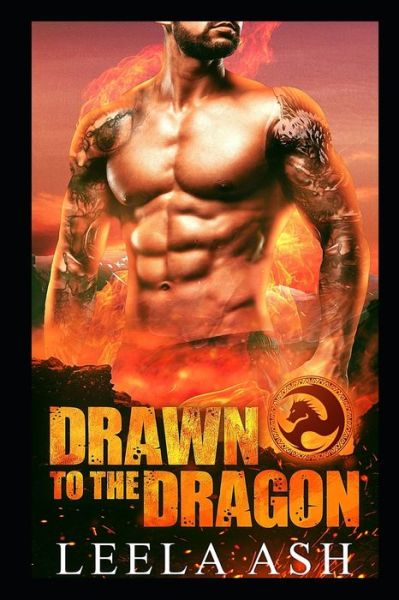 Cover for Leela Ash · Drawn to the Dragon (Paperback Book) (2020)