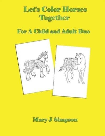 Cover for Mzry J Simpson · Let's Color Horses Together (Paperback Bog) (2020)