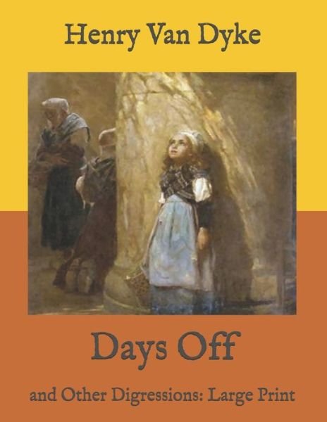 Cover for Henry Van Dyke · Days Off (Paperback Book) (2020)