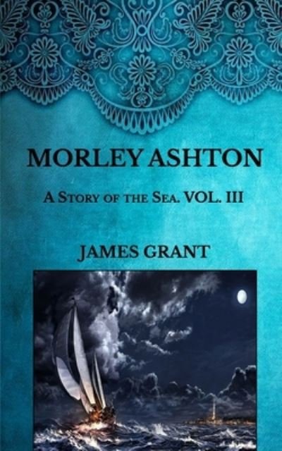 Cover for James Grant · Morley Ashton (Taschenbuch) (2021)