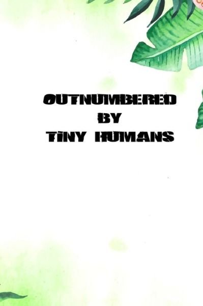 Cover for Mt Journal · Outnumbered by tiny humans (Paperback Book) (2020)