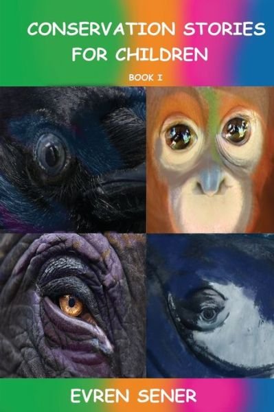 Cover for Evren Sener · Conservation Stories For Children (Paperback Bog) (2020)