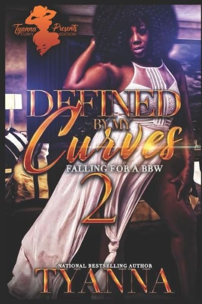 Cover for Tyanna · Defined By My Curves 2 (Paperback Book) (2020)