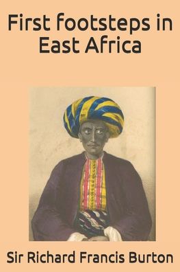 Cover for Sir Richard Francis Burton · First footsteps in East Africa (Taschenbuch) (2020)