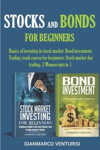 Cover for Gianmarco Venturisi · Stocks and Bonds for Beginners (Paperback Book) (2020)