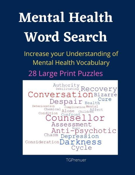 Mental Health Word Search - Tg Prenuer - Kirjat - Independently Published - 9798710709214 - keskiviikko 17. helmikuuta 2021