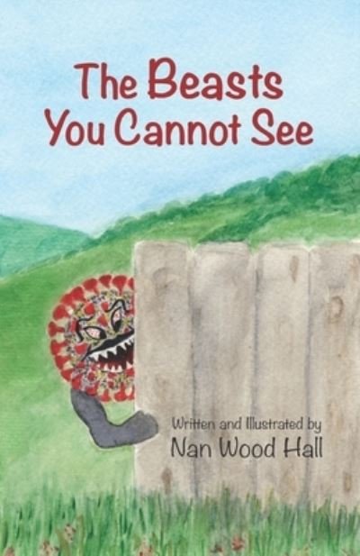 Cover for Hall Nan Wood Hall · The Beasts You Cannot See (Paperback Bog) (2022)