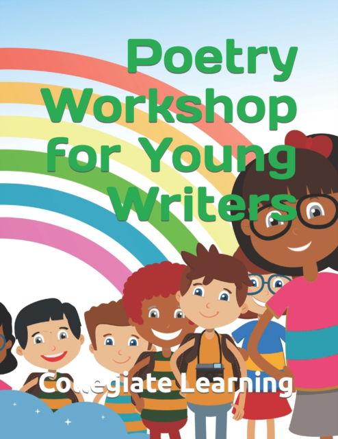 Cover for Collegiate Learning · Poetry Workshop for Young Writers (Paperback Book) (2022)