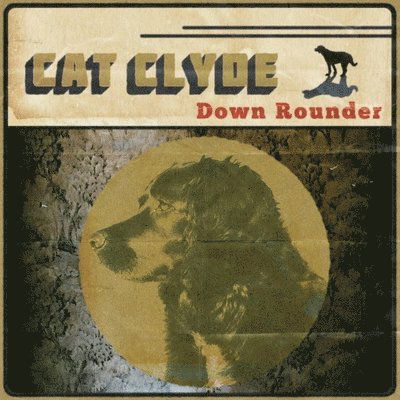 Down Rounder - Cat Clyde - Musik - MRI - 0020286242215 - 17. februar 2023