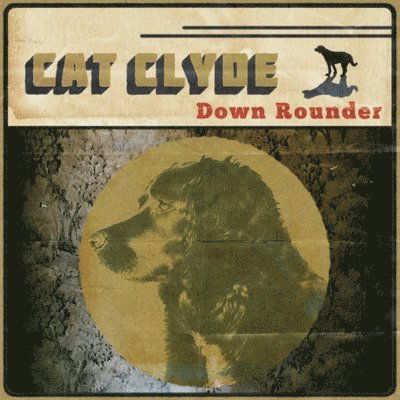 Cover for Cat Clyde · Down Rounder (LP) (2023)