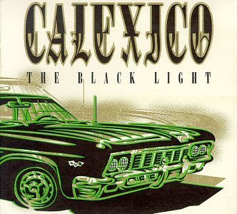 Cover for Calexico · The Black Light (LP) [Reissue edition] (2020)