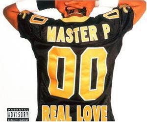 Real Love - Master P - Musik - UNIDISC - 0044006006215 - 30. juni 1990