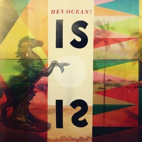 Is - Hey Ocean - Música - NETTWERK - 0067003097215 - 29 de janeiro de 2013