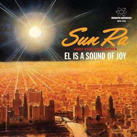 El Is A Sound Of Joy - Sun Ra - Musik - MODERN HARMONIC - 0090771710215 - 23. december 2016