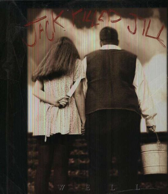Cover for Jack Killed Jill · Well (LP) (1995)