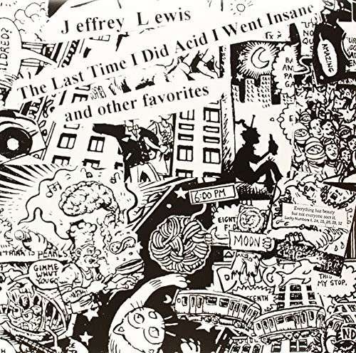 Cover for Jeffrey Lewis · The Last Time I Did Acid I Went Insane (LP) (2013)