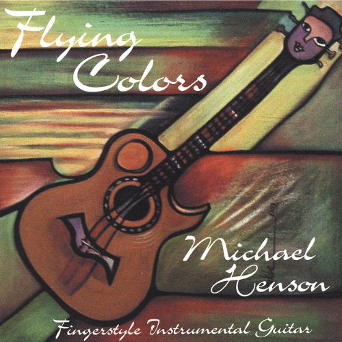 Cover for Michael Henson · Flying Colors (CD) (2004)