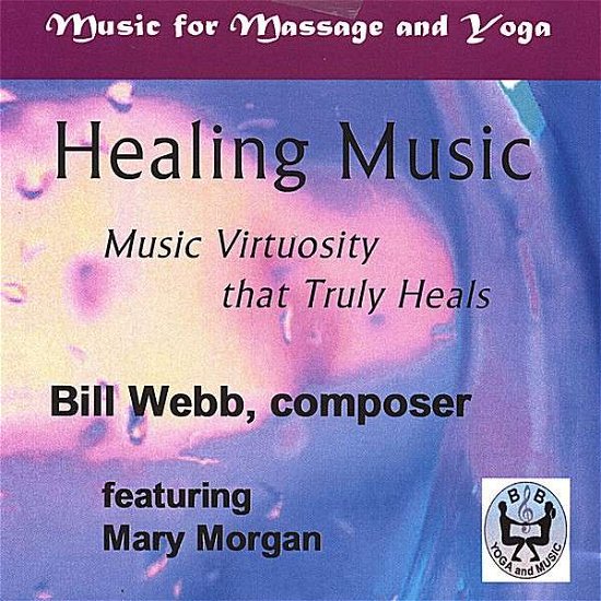 Cover for Bill Webb · Healing Music (CD) (2006)