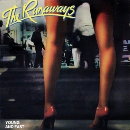 Cover for The Runaways · Young And Fast (CD) [Remastered edition] (2010)