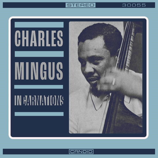 Incarnations - Charles Mingus - Muziek - CANDID - 0708857331215 - 15 maart 2024