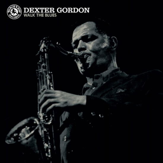 Walk the Blues - Dexter Gordon - Musique - ORG MUSIC - 0711574935215 - 21 juillet 2023