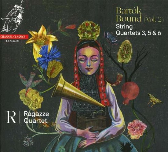 Bartok Bound Vol.2 - String Quartets 3, 5 & 6 - Ragazze Quartet - Muziek - CHANNEL CLASSICS - 0723385424215 - 7 januari 2022