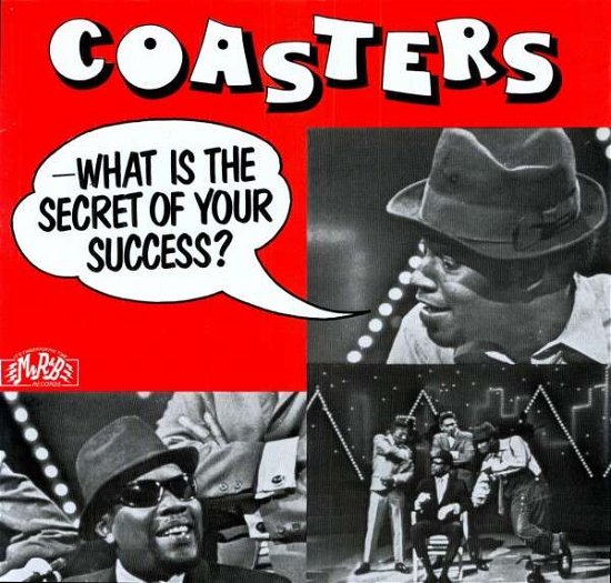 What is Your Secret of Success - Coasters - Musik - MR. RHYTHM & BLUES - 0725544010215 - 25. Dezember 1999