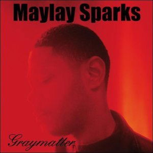 Cover for Maylay Sparks (LP) (2004)