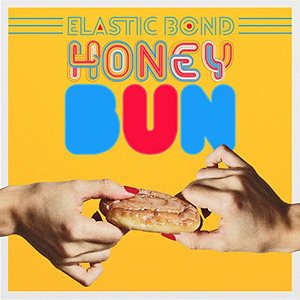 Cover for Elastic Bond · Honey Bun (CD) (2017)