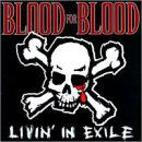 Livin in Exile - Blood for Blood - Musik - POP - 0746105010215 - 28. august 2012