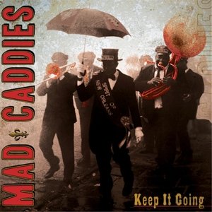 Cover for Mad Caddies · Keep It Going (LP) (2014)