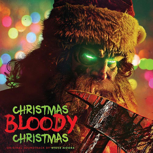 Christmas Bloody Christmas (Original Motion Picture Soundtrack) - Steve Moore - Música - POP - 0781676753215 - 26 de maio de 2023