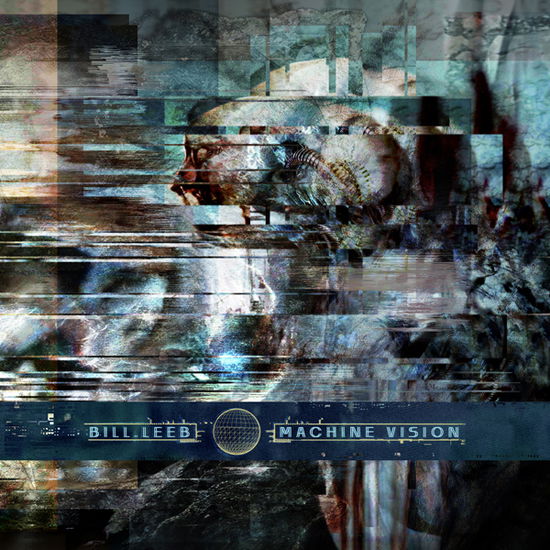 Cover for Bill Leeb · Machine Vision (LP) (2025)