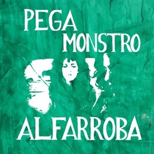 Cover for Pega Monstro · Alfarroba (LP) (2015)