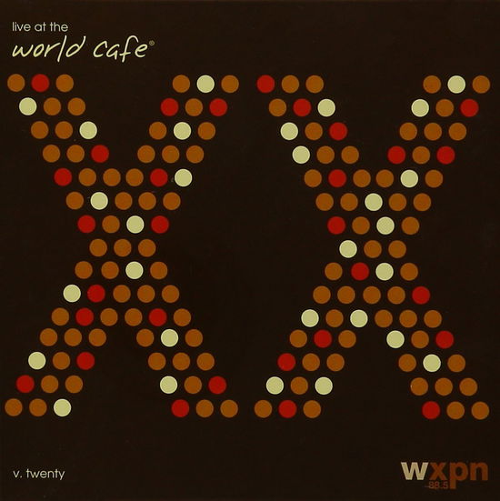 Cover for V/A-Live At The World Cafe, Vol. 20 · Live at the World Cafe, Vol. 20- (CD)