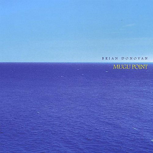 Cover for Brian Donovan · Mugu Point (CD) (2007)