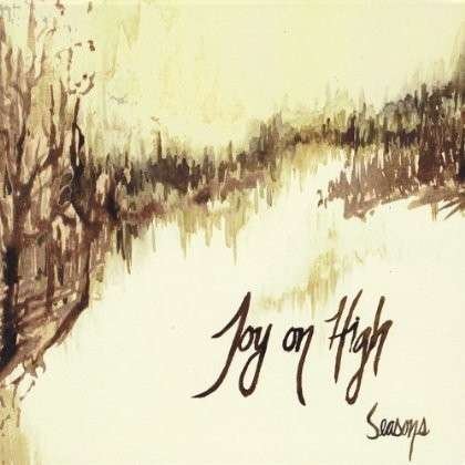 Cover for Seasons · Joy on High (CD) (2012)