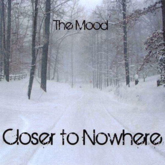 Cover for Mood · Closer to Nowhere (CD) (2010)