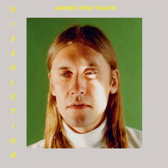 Cover for Jaakko Eino Kalevi · Dissolution (LP) (2019)