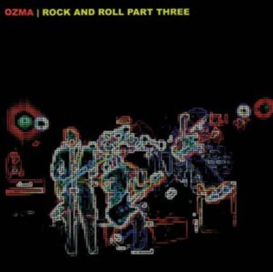 Rock And Roll Part Three - Ozma - Musikk - CLEOPATRA RECORDS - 0889466494215 - 26. april 2024