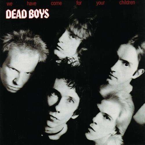 Cover for Dead Boys · We Have Come for Your Children (CD) (2015)