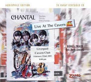 Audiophile Edition Vol. 4 - Live At The Cavern - Chantal - Muzyka - ZOUNDS - 4010427600215 - 26 lutego 2010