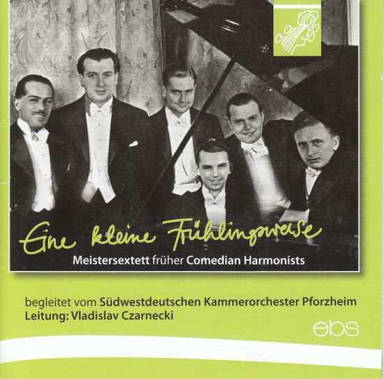 Eine Kleine Fruhlingsreise - Meistersextett Fruher Comedian Harmonists - Música - EBS - 4013106061215 - 20 de abril de 2018