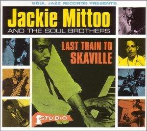 Cover for Jackie Mittoo · Mittoo, Jackie &amp; The Soul Brothers - Last Train To Skaville (LP) (2003)